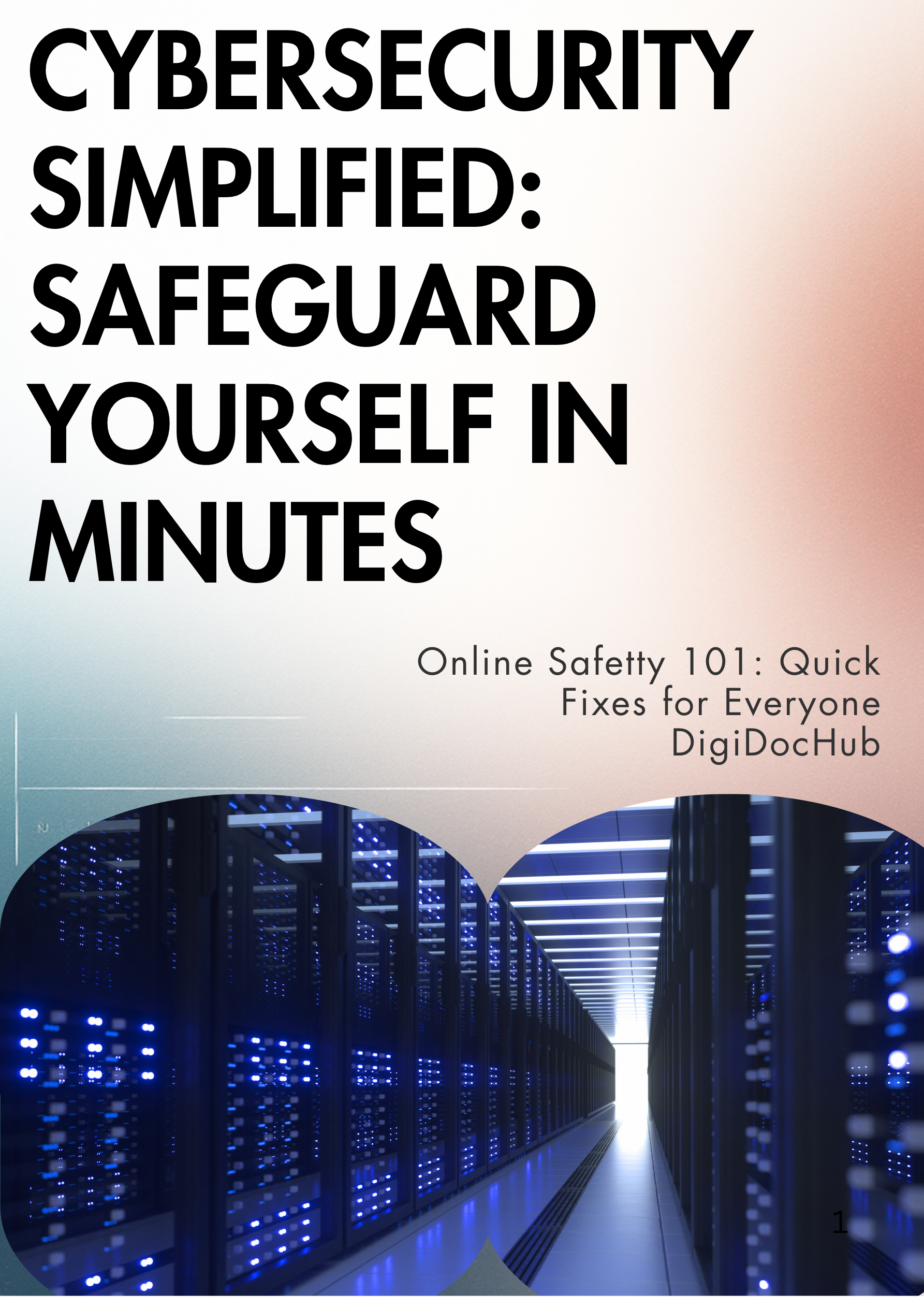 CyberSecurity Simplified Guide